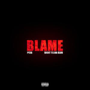 Blame (feat. Sight Telma Club) [Remix] [Explicit]