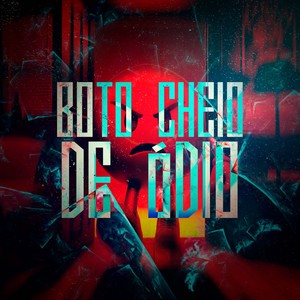 Boto Cheio de Ódio (Remix) [Explicit]