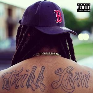 Trill Livin' (Explicit)