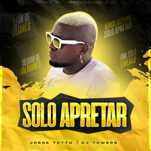 Solo Apretar (Explicit)