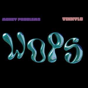 WØPS (feat. Money Problems) [Explicit]