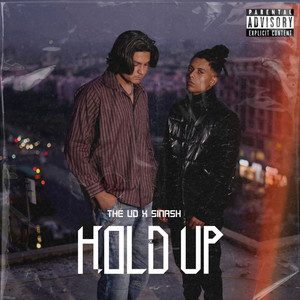 Hold Up (Explicit)