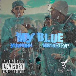 My blue (feat. Menortrvp)