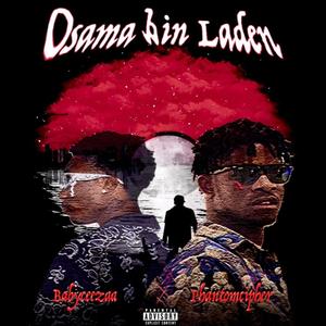 Osama Bin Laden (feat. Phantom Cipher) (Explicit)