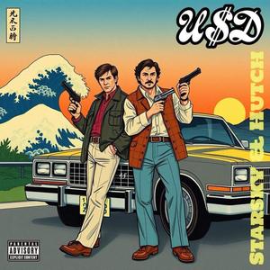 Starksy & Hutch (feat. Hawkes) [Explicit]