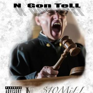 N Gon Tell (feat. S.I.D) [Explicit]