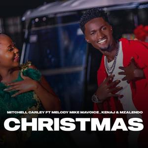 Christmas (feat. Melody Mike Mavoice, Kenaj & Mzalendo)