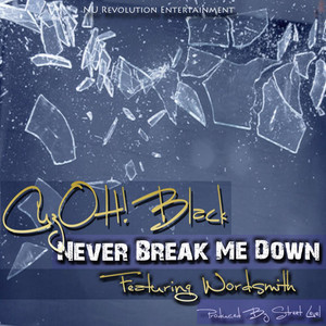 Never Break Me Down (feat. Wordsmith)