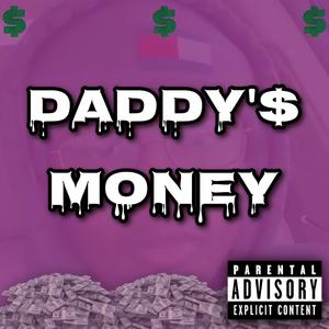 daddy's money (Explicit)