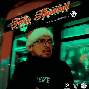 Feliz Navidad (feat. Yohand Gonzalez) [Explicit]