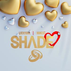 Shade (feat. LuckyXoul)