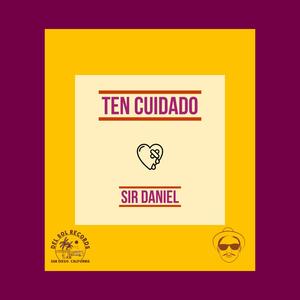 Ten Cuidado (Explicit)