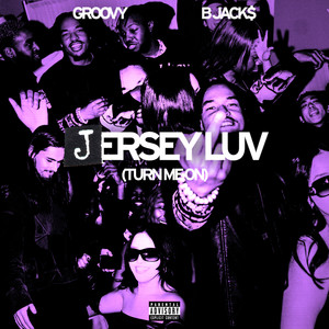 jersey luv (turn me on) [Explicit]