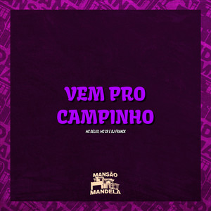 Vem pro Campinho (Explicit)