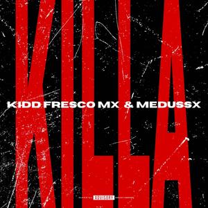 Killa (feat. Medussx) [Explicit]