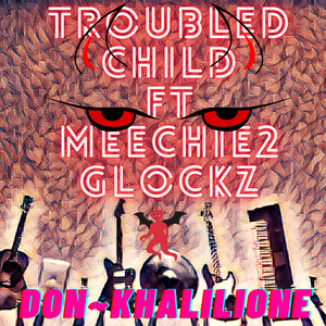 Troubled Child (Explicit)