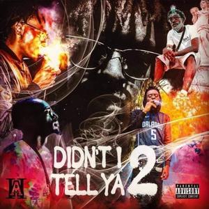 Didnt I Tell Ya 2 (Explicit)