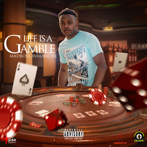 Life Is A Gamble (Explicit)