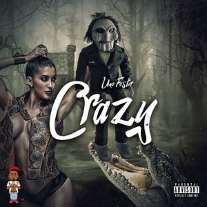 Crazy (Explicit)