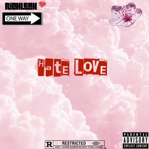 Hate Love (Explicit)