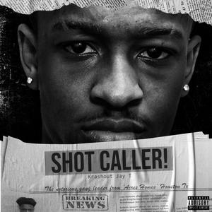 Shot Caller (Explicit)