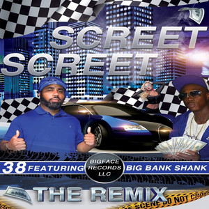 Screet Screet (Remix) [feat. Big Bank Shank] [Explicit]