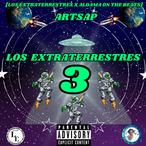 Los Extraterrestres 3 (Explicit)