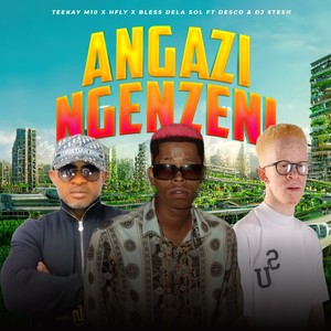 Angazi Ngenzeni