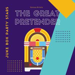 The Great Pretender (Juke Box Party Stars) [Explicit]