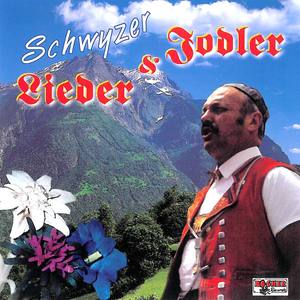 Schwyzer Lieder & Jodler