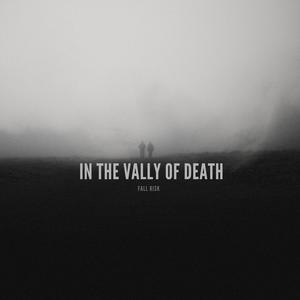 In the Vally of Death