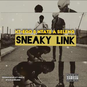 Sneaky Link (feat. Ntate A Seleng) (Explicit)