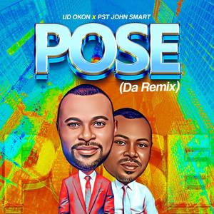 Pose Remix (feat. Pst John Smart)