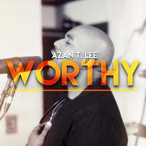 worthy (feat. Christopher Simms, Shablis Stephens & Dwight Schroeter)