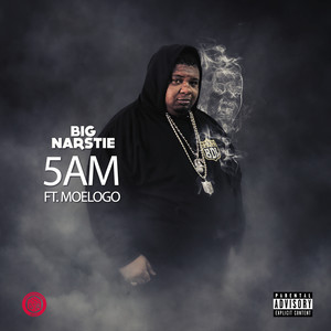 Big Narstie - 5AM (Explicit)