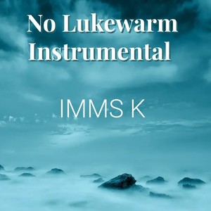 No Lukewarm Instrumental