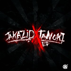 JAKAZiD X TANUKI EP
