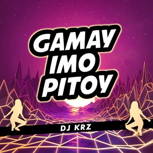 Gamay Imo Pitoy (Budots)