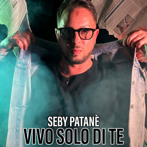 Vivo solo di te