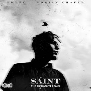 Saint (The FifthGuys Remix|Explicit)