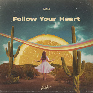 Follow Your Heart