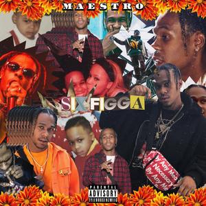 Sixfigga (Explicit)