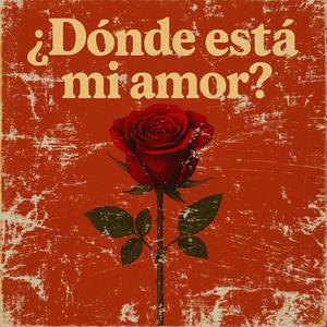 ¿Dónde está mi amor? (feat. Pathios Productions) (Instrumental)