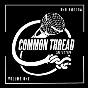 Common Thread Collective, Vol. 1(feat. Jonnie 3:16, Oakbridge, The Profit, Izzy & Monks)