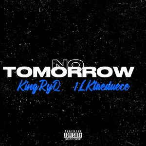 No Tomorrow (Explicit)