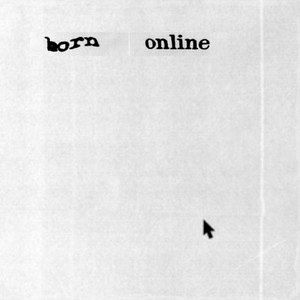 Born Online