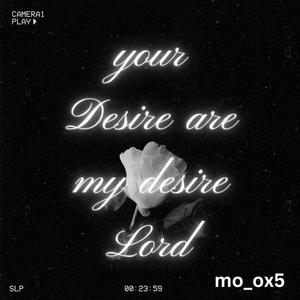 Your Desire are my desire Lord