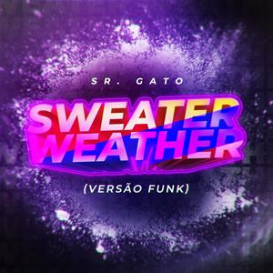 Sweater Weather (Versão Funk)