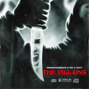 The Villains (Explicit)