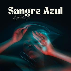 Sangre Azul (Explicit)